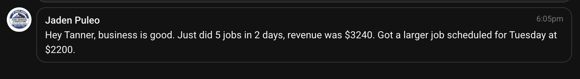 Member does 5 jobs in 2 days for $3,240, with a $2,200 job already scheduled