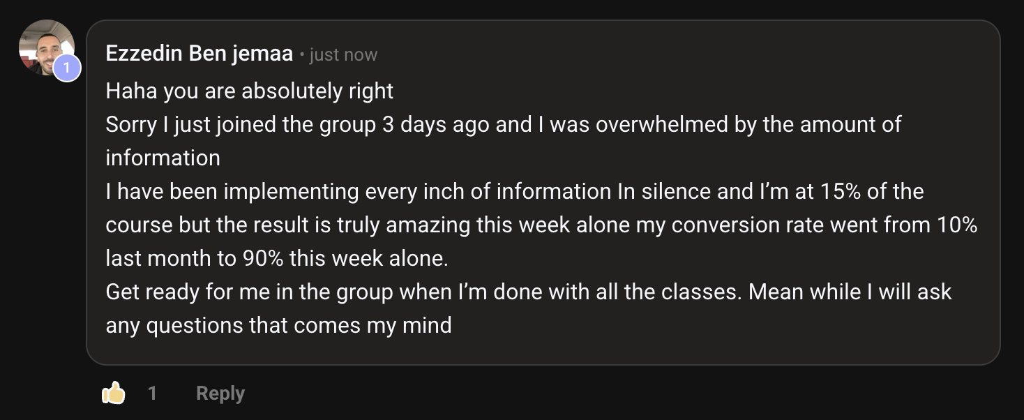 Member 3 days in and 15% through the course: conversion rate went from 10% last month to 90% this week